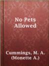 Imagen de portada para No Pets Allowed